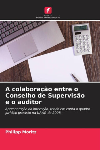 A colaboração entre o Conselho de Supervisão e o auditor