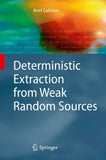 Deterministic Extraction from Weak Random Sources