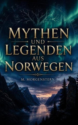 Mythen und Legenden aus Norwegen