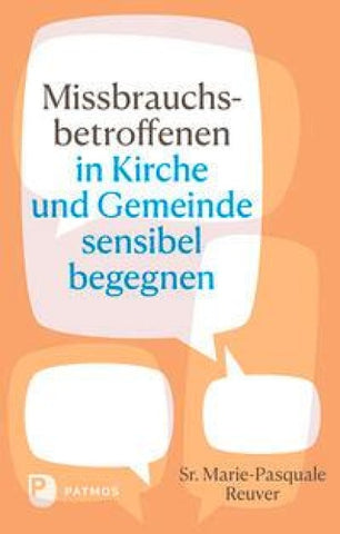 Missbrauchsbetroffenen in Kirche und Gemeinde sensibel begegnen