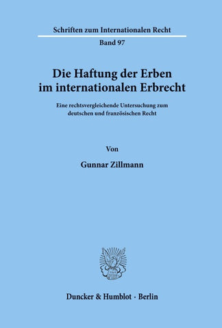 Die Haftung der Erben im internationalen Erbrecht.