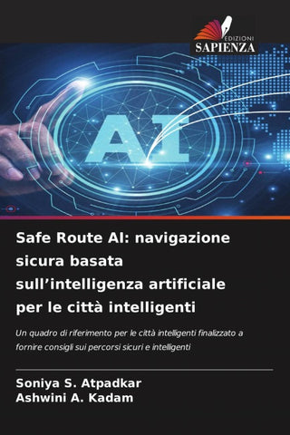 Safe Route AI: navigazione sicura basata sull'intelligenza artificiale per le città intelligenti