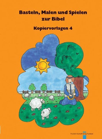 Basteln, Malen und Spielen zur Bibel. Kopiervorlagen / Basteln, Malen und Spielen zur Bibel