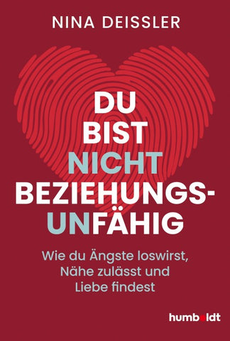 Du bist nicht beziehungsunfähig