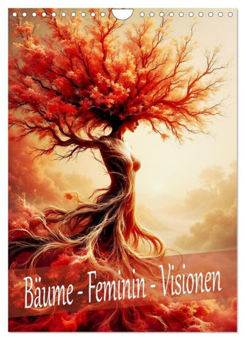 Bäume - Feminin - Visionen (Wandkalender 2027 DIN A4 hoch), CALVENDO Monatskalender