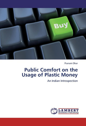 Public Comfort on the Usage of Plastic Money