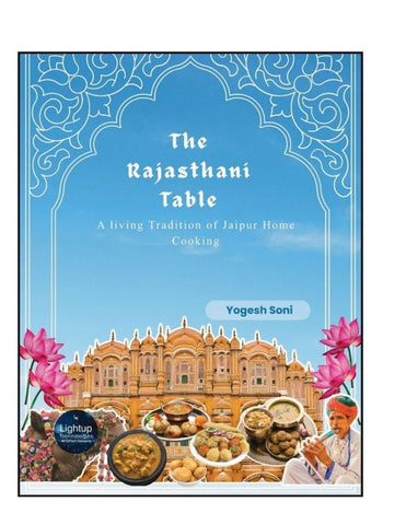 The Rajasthani Table A living Tradition of Jaipur Home Cooking