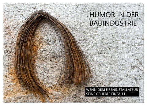 Humor in der Bauindustrie (Wandkalender 2026 DIN A2 quer), CALVENDO Monatskalender