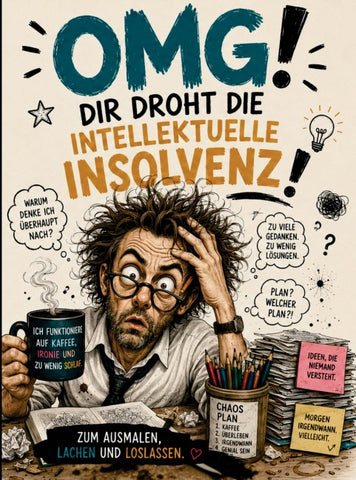 OMG! DIR DROHT DIE INTELLEKTUELLE INSOLVENZ!