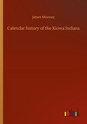 Calendar history of the Kiowa Indians
