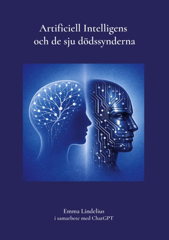 Artificiell Intelligens och de sju dödssynderna