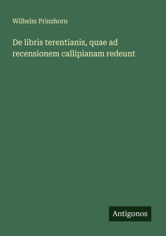De libris terentianis, quae ad recensionem callipianam redeunt