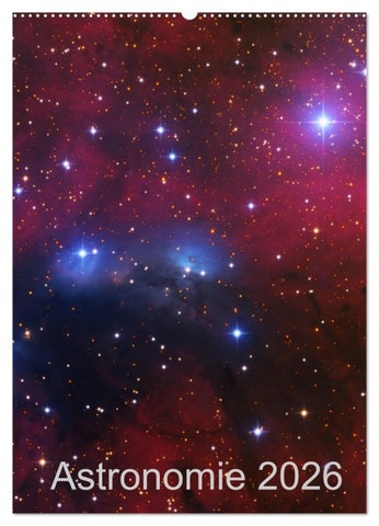 Astronomie 2026 (Wandkalender 2026 DIN A2 hoch), CALVENDO Monatskalender