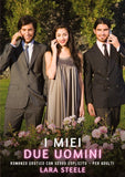 I miei Due Uomini
