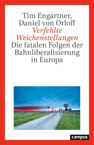 Verfehlte Weichenstellungen