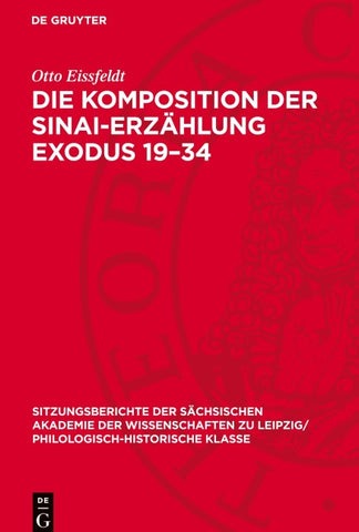 Die Komposition der Sinai-Erzählung Exodus 19–34