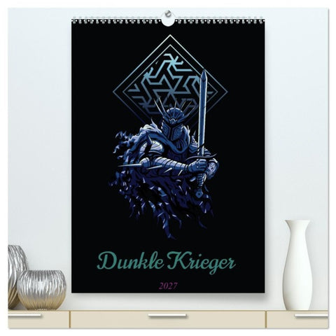 Dunkle Krieger (hochwertiger Premium Wandkalender 2027 DIN A2 hoch), Kunstdruck in Hochglanz