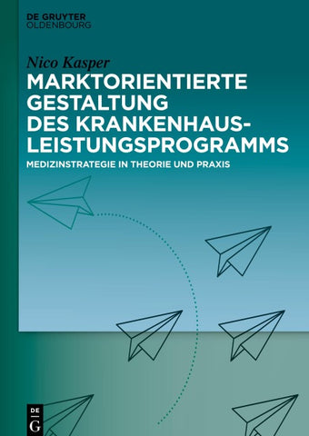 Marktorientierte Gestaltung des Krankenhausleistungsprogramms