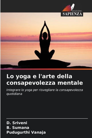 Lo yoga e l'arte della consapevolezza mentale