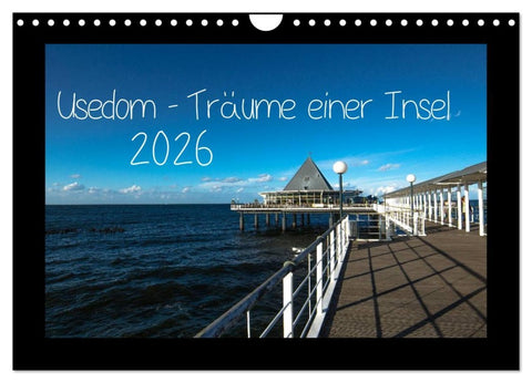Usedom - Träume einer Insel (Wandkalender 2026 DIN A4 quer), CALVENDO Monatskalender