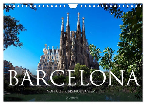 Barcelona - Von Gotik bis Modernisme (Wandkalender 2026 DIN A4 quer), CALVENDO Monatskalender
