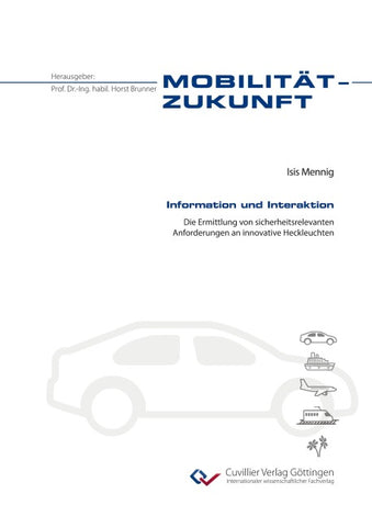 Information und Interaktion. Die Ermittlung von sicherheitsrelevanten Anforderungen an innovative Heckleuchten