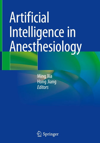 Artificial Intelligence in Anesthesiology