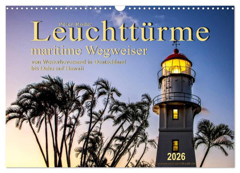 Leuchttürme - maritime Wegweiser (Wandkalender 2026 DIN A3 quer), CALVENDO Monatskalender