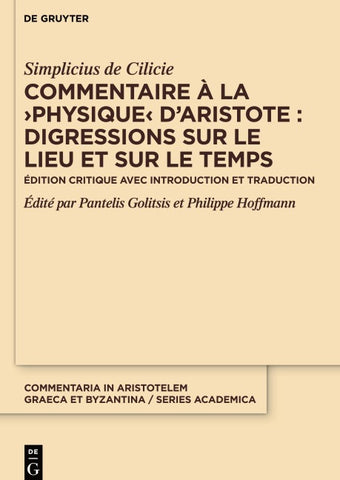 Commentaire à la ›Physique‹ d’Aristote : Digressions sur le lieu et sur le temps