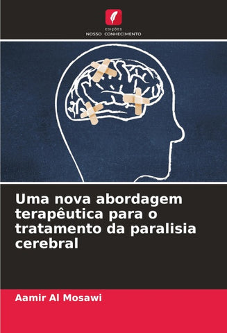 Uma nova abordagem terapêutica para o tratamento da paralisia cerebral