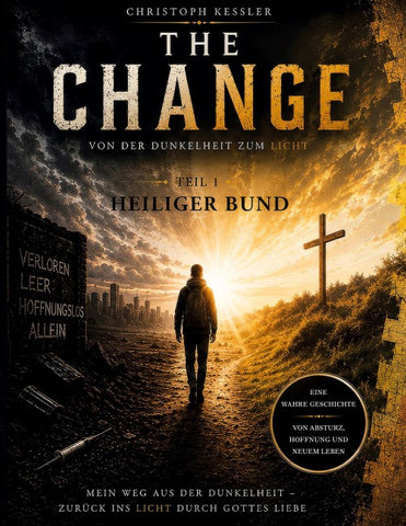 The Change- Von der Dunkelheit zum Licht