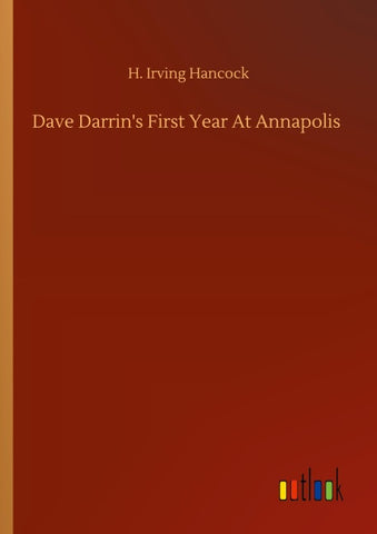 Dave Darrin's First Year At Annapolis