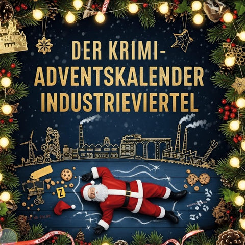 Der Krimi-Adventskalender Industrieviertel