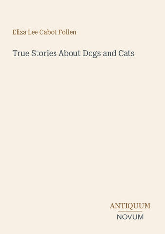 True Stories About Dogs and Cats