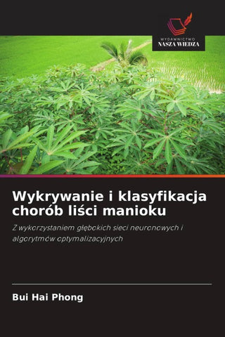 Wykrywanie i klasyfikacja chorób li¿ci manioku