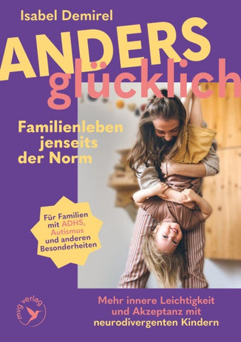 Anders glücklich – Familienleben jenseits der Norm