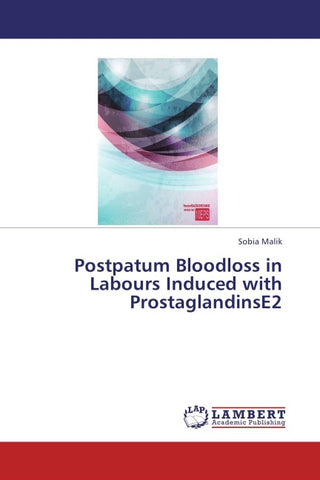 Postpatum Bloodloss in Labours Induced with ProstaglandinsE2