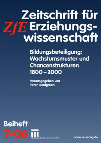 Bildungsbeteiligung: Wachstumsmuster und Chancenstrukturen 1800 - 2000