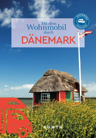 KUNTH Mit dem Wohnmobil durch Dänemark