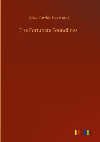 The Fortunate Foundlings