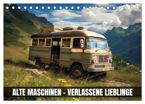 Alte Maschinen - verlassene Lieblinge (Tischkalender 2026 DIN A5 quer), CALVENDO Monatskalender