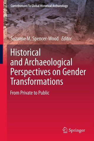 Historical and Archaeological Perspectives on Gender Transformations