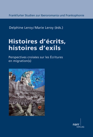 Histoires d'écrits, histoires d'exils