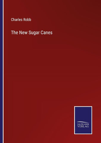 The New Sugar Canes