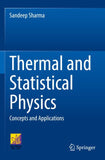 Thermal and Statistical Physics