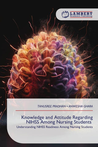 Knowledge and Attitude Regarding NIHSS Among Nursing Students