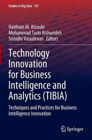 Technology Innovation for Business Intelligence and Analytics (TIBIA)