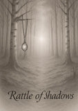 Rattle of Shadows