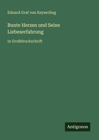 Bunte Herzen und Seine Liebeserfahrung