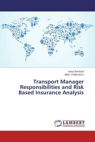 Transport Manager Responsibilities and Risk Based Insurance Analysis